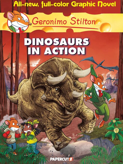 Title details for Dinosaurs in Action! by Geronimo Stilton - Wait list